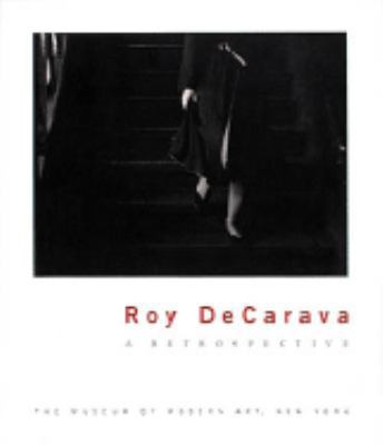 Roy Decarava: A Retrospective 0810961563 Book Cover