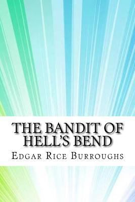 The Bandit of Hell's Bend 1974604403 Book Cover