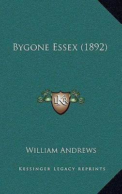 Bygone Essex (1892) 1165358956 Book Cover