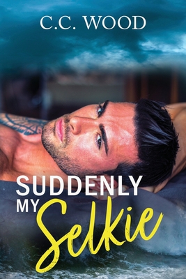Suddenly My Selkie B0B6XDQNK4 Book Cover