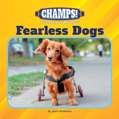 Fearless Dogs 1668946890 Book Cover