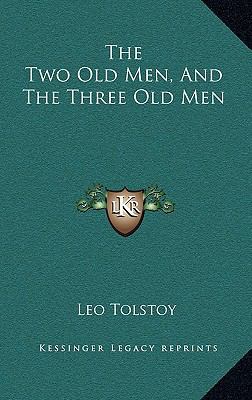 The Two Old Men, And The Three Old Men 1168665906 Book Cover