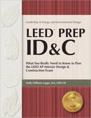 Leed Prep Id&c: What You Really Need to Know to... 1591261864 Book Cover