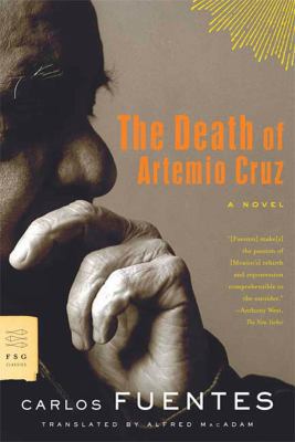 The Death of Artemio Cruz 0374531803 Book Cover