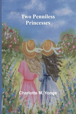 Two Penniless Princesses [French] 9362511053 Book Cover
