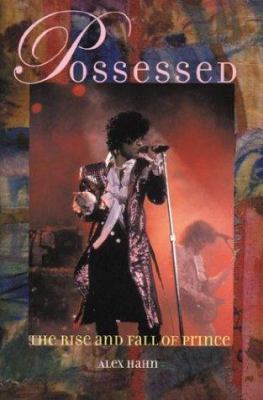 Possessed: The Rise and Fall of Prince 0823077497 Book Cover