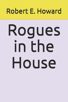 Rogues in the House B08LNLCRVR Book Cover