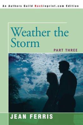 Weather the Storm: Part Three 0595362850 Book Cover