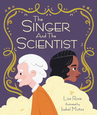 The Singer and the Scientist 1541576098 Book Cover