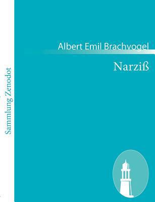 Narziß: Ein Trauerspiel in fünf Aufzügen [German] 3843051100 Book Cover