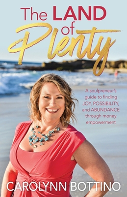 The Land of Plenty: A Soulpreneur's Guide to Fi... 1734179600 Book Cover