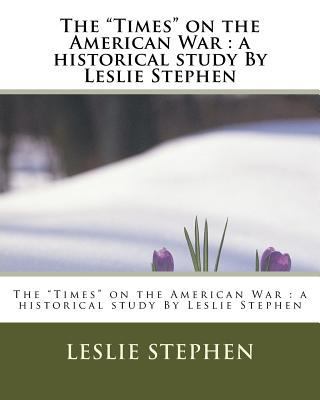 The "Times" on the American War: a historical s... 1530605954 Book Cover