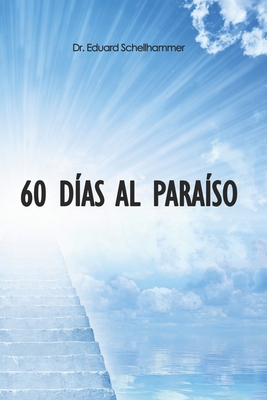 60 Días al Paraíso [Spanish] B08MWV8M2X Book Cover
