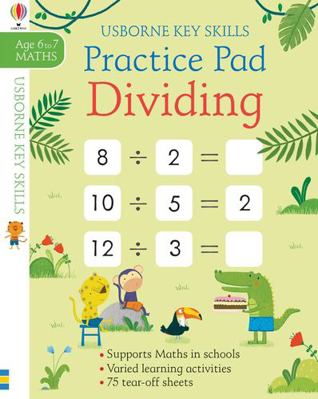 Dividing Practice Pad 6-7 (Key Skills) 1474948030 Book Cover