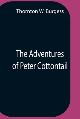 The Adventures Of Peter Cottontail 9354757979 Book Cover
