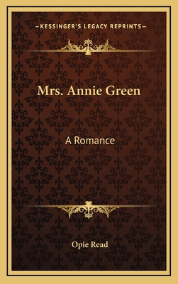 Mrs. Annie Green: A Romance 116373506X Book Cover