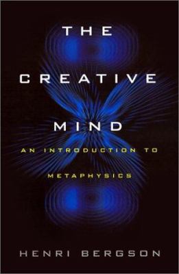 The Creative Mind: An Introduction to Metaphysics 0806523263 Book Cover