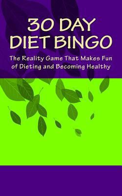 30 Day Diet Bingo: The Reality Game That Makes ... 1537722263 Book Cover