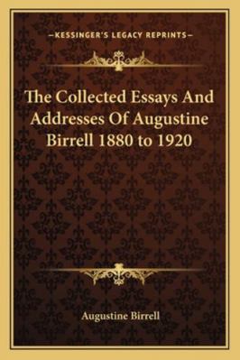 The Collected Essays And Addresses Of Augustine... 1162776986 Book Cover