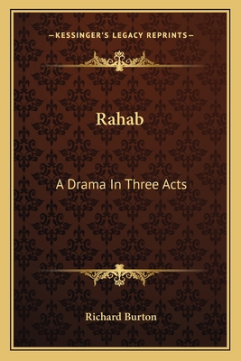 Rahab: A Drama In Three Acts 116376101X Book Cover