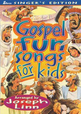 Gospel Fun Songs for Kids: Singer's Edition 0834195321 Book Cover