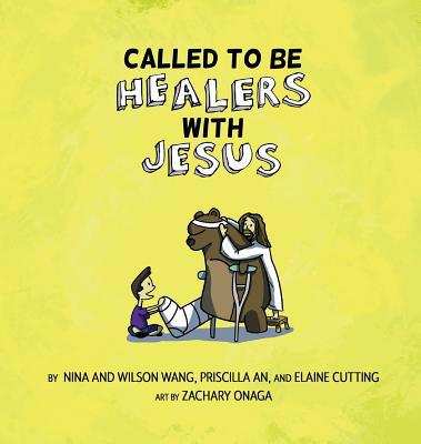 Called To Be: Healers with Jesus 1733101101 Book Cover