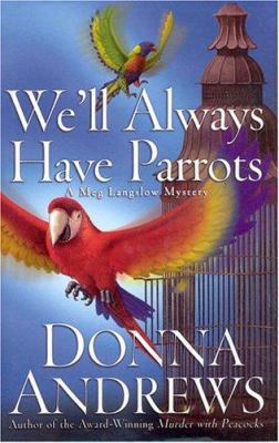 We'll Always Have Parrots 0312277326 Book Cover