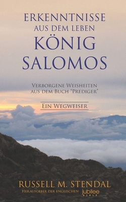 Erkenntnisse aus dem Leben König Salomos: Verbo... [German] 1647650135 Book Cover