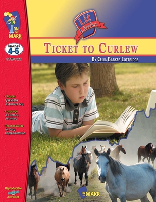 Ticket to Curlew, by Celia Barker Lottridge Lit... B0B9LP81CT Book Cover