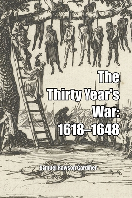 The Thirty Year's War: 1618-1648 1647644356 Book Cover