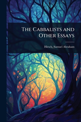 The Cabbalists and Other Essays 1023622793 Book Cover