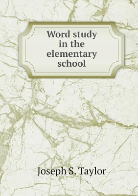Word study in the elementary school 5518890915 Book Cover