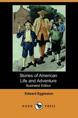 Stories of American Life and Adventure (Illustr... 1406517836 Book Cover