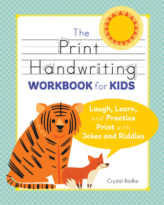 The Print Handwriting Workbook for Kids: Laugh,... 1641524189 Book Cover