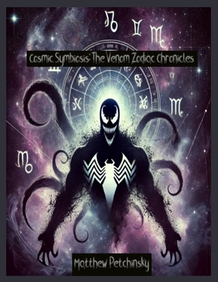 Cosmic Symbiosis: The Venom Zodiac Chronicles            Book Cover