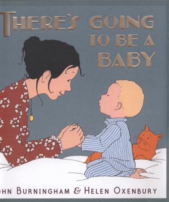 There's Going to Be a Baby. John Burningham, He... 1406331082 Book Cover