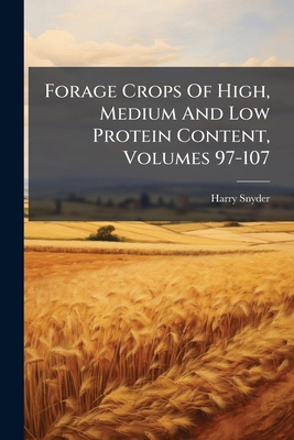 Forage Crops Of High, Medium And Low Protein Co... 1286230071 Book Cover