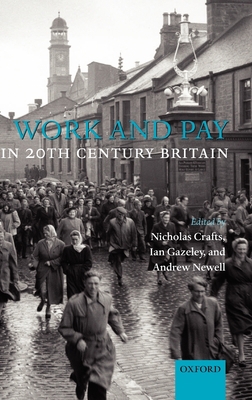 Work and Pay in 20th Century Britain 0199280584 Book Cover