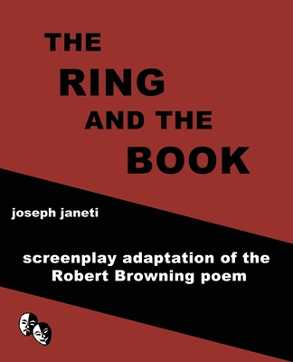 THE RING AND THE BOOK: screenplay adaptation of...            Book Cover