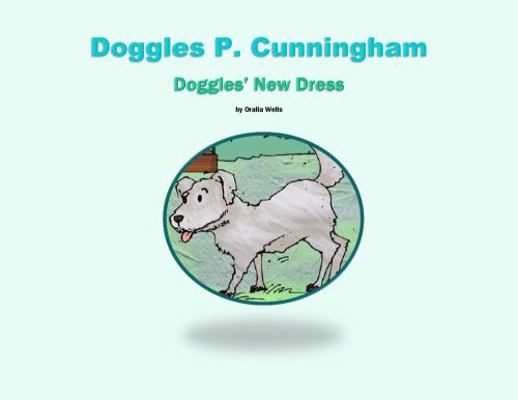 Hardcover Doggles P. Cunningham : Doggles' New Dress Book