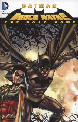 Batman: Bruce Wayne - The Road Home 1401233473 Book Cover