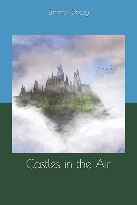 Castles in the Air 1678324256 Book Cover