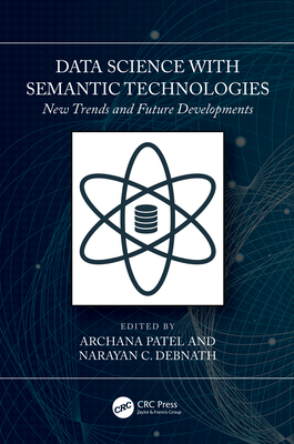 Data Science with Semantic Technologies: New Tr... 1032316675 Book Cover