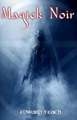 Magick Noir 1544612389 Book Cover