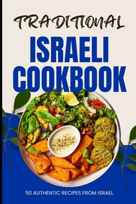 Traditional Israeli Cookbook: 50 Authentic Reci...            Book Cover