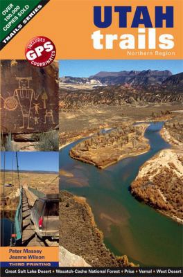 Utah Trails Northern Region 1930193300 Book Cover