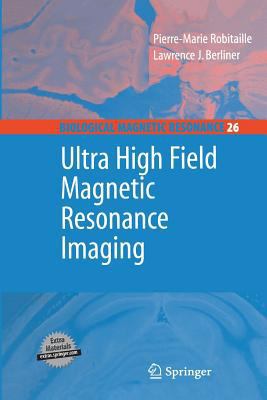 Ultra High Field Magnetic Resonance Imaging 1489973370 Book Cover