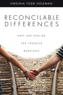 Reconcilable Differences: Hope and Healing for ... 083083219X Book Cover