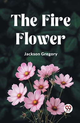The Fire Flower 9361426788 Book Cover