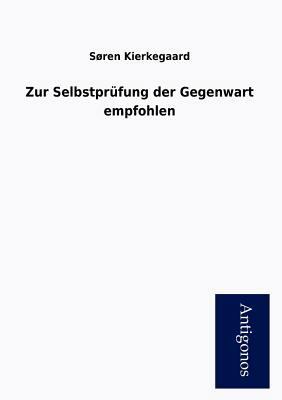 Zur Selbstpr Fung Der Gegenwart Empfohlen [German] 3954725746 Book Cover